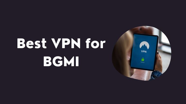 Best VPN for BGMI